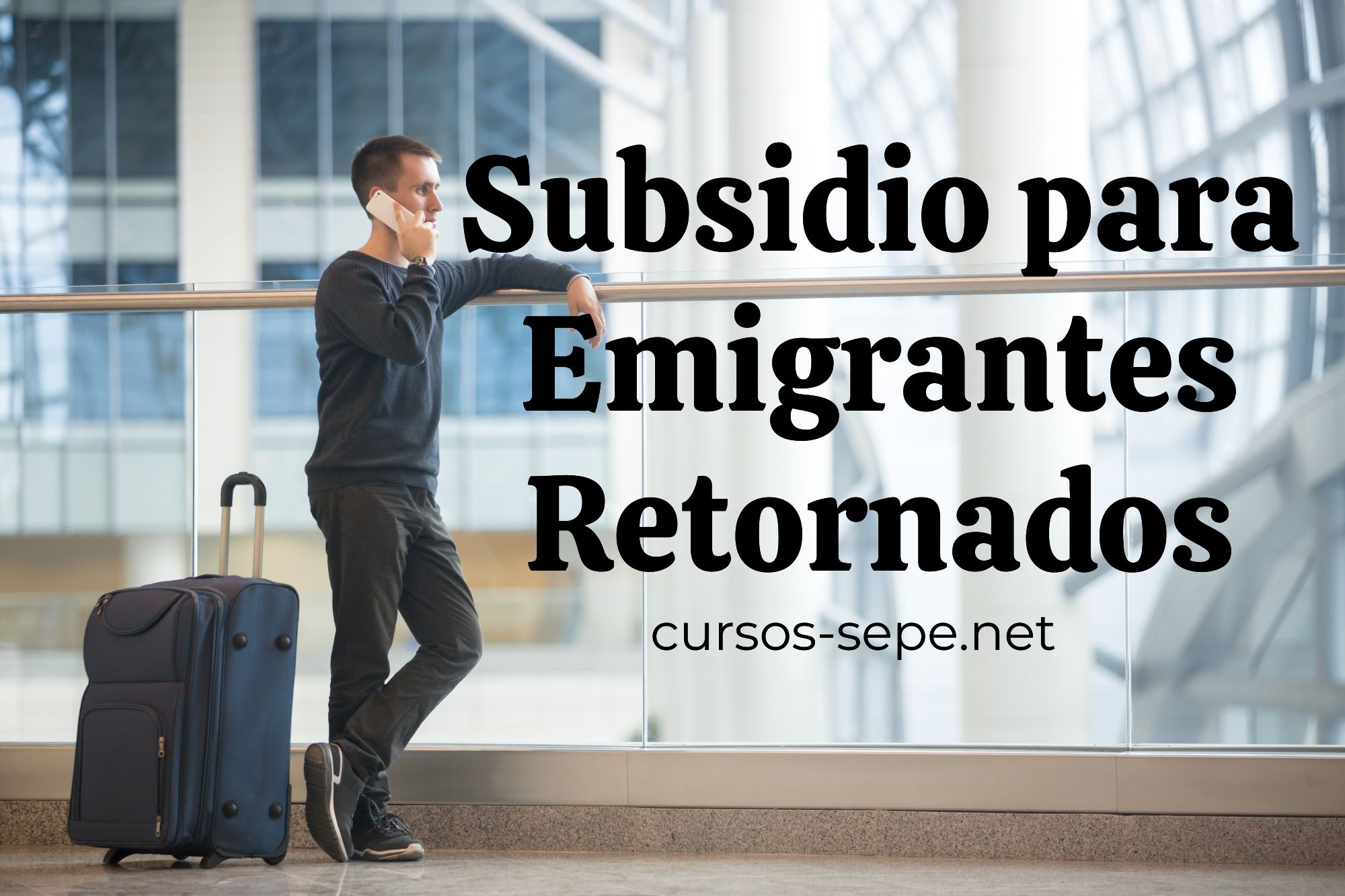 Solicitud y requisitos exigidos para percibir el Subsidio para Emigrantes Retornados en España.