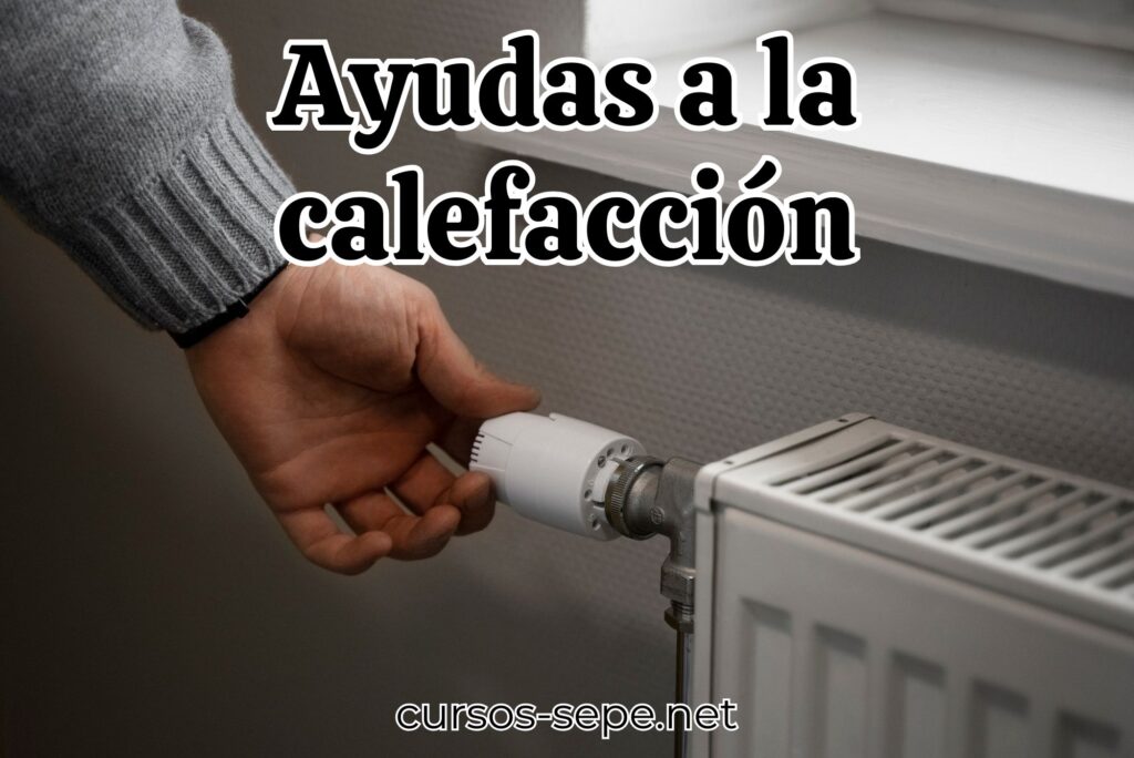 Ayudas al pago de la calefacción en España