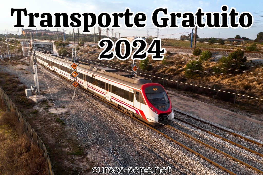 Transporte en tren y autobus gratuito para el años 2024 en España.