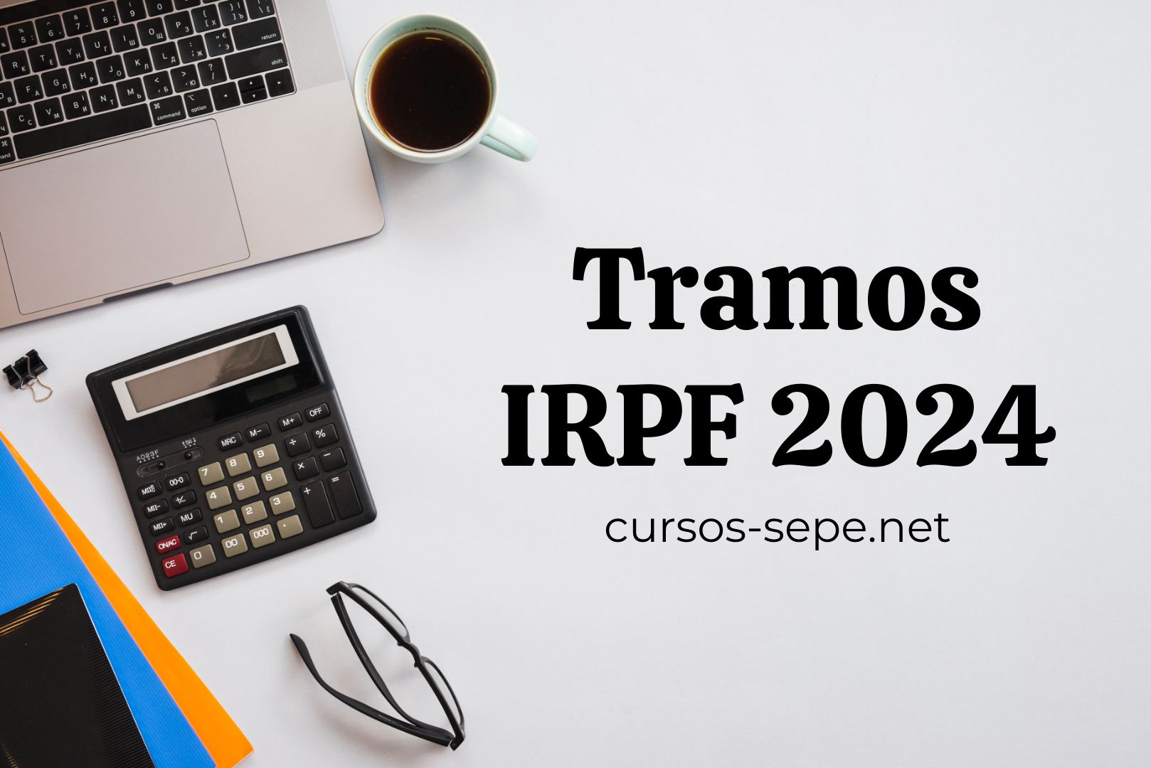 Nuevos tramos IRPF para el año 2024